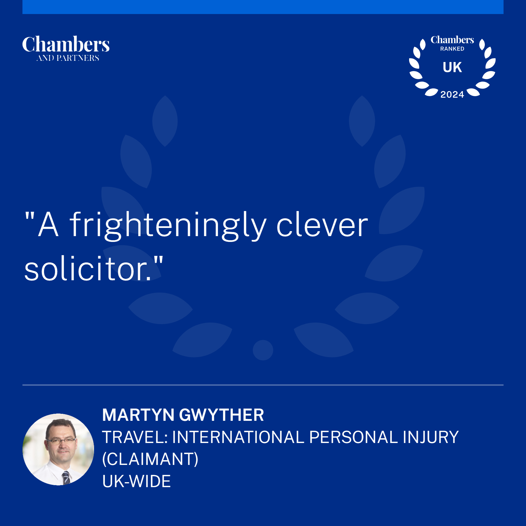 Chambers quote: A frighteningly clever solicitor.